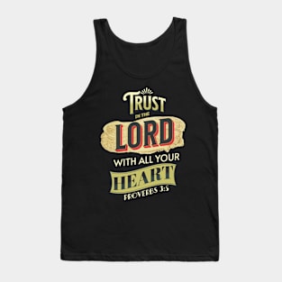 Trust In The Lord With All Your Heart Tank Top